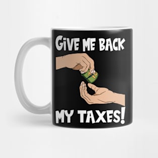 Tax Season Tax Day Mug